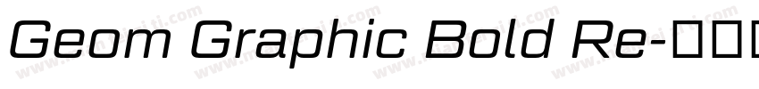 Geom Graphic Bold Re字体转换